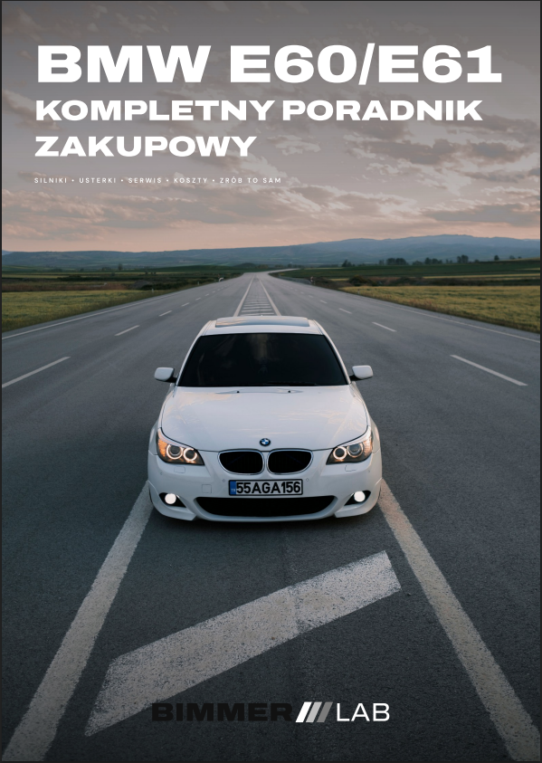 BMW E60/E61 KOMPLETNY PORADNIK ZAKUPOWY